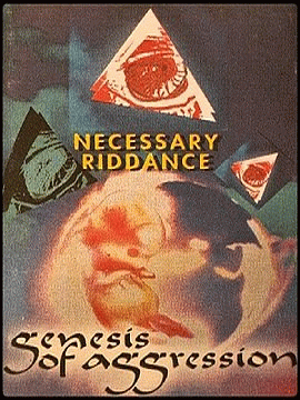 Genesis Of Aggression : Necessary Riddance